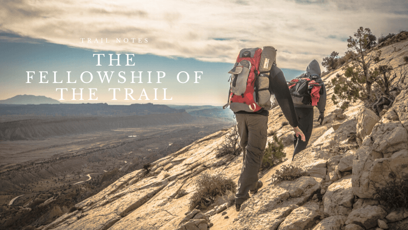 The Fellowship of the Trail