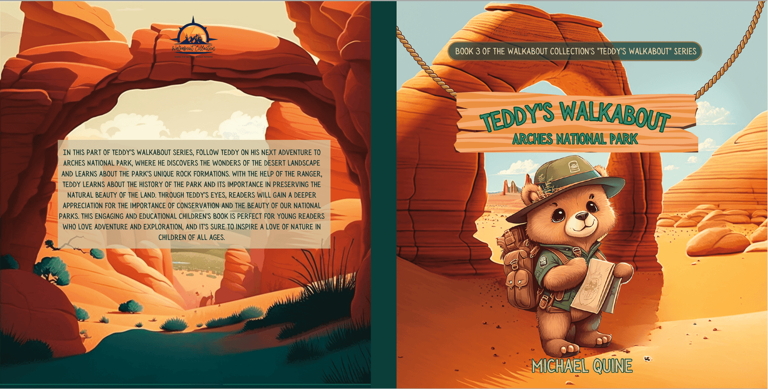 TEDDY'S WALKABOUT: ARCHES NATIONAL PARK