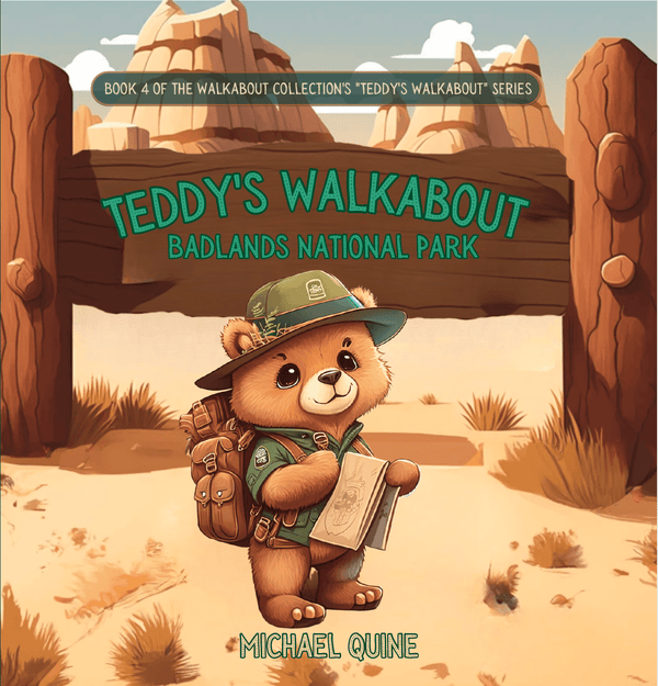 TEDDY'S WALKABOUT: BADLANDS NATIONAL PARK